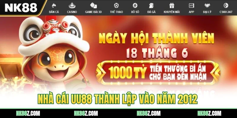 Nhà cái UU88 thành lập vào năm 2012